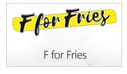 F For Fries